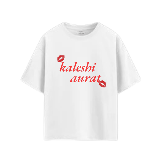 Kaleshi Aurat-Oversized T-shirt